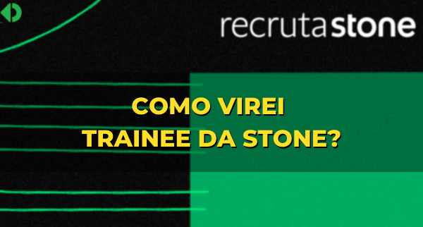 Como passei no Recruta Stone?